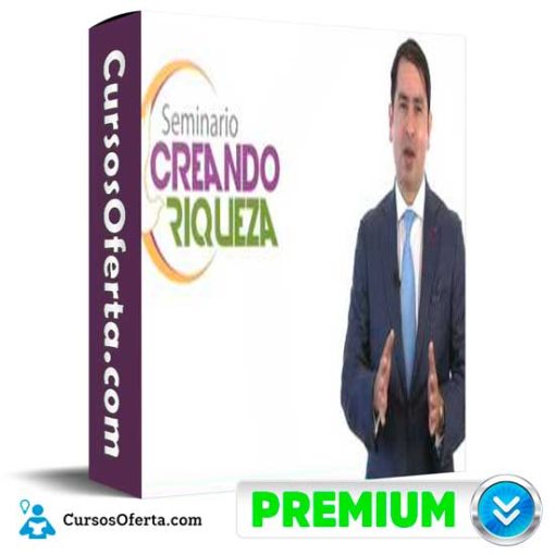seminario creando riquezas de alejandro cardona 652de8ab9f60b